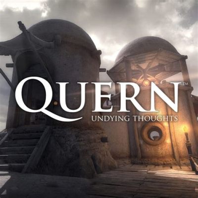  Quern: An Undying Tales -  Bí ẩn Cổ Đại, Phiêu Lưu Thú Vị